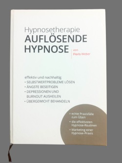 Auflösende Hypnose - Das Fachbuch von Floris Weber